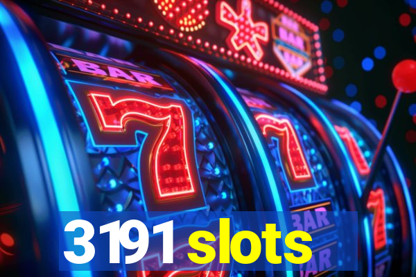 3191 slots